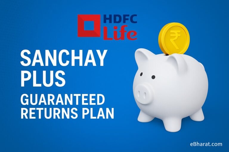 Sanchay Plus – Features & Benefits (2025 Guide)