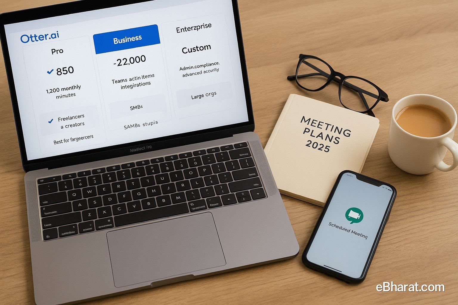 Laptop showing Otter.ai pricing plans (Pro, Business, Enterprise), diary Meeting Plans 2025, smartphone with Google Meet, glasses, and chai on desk.