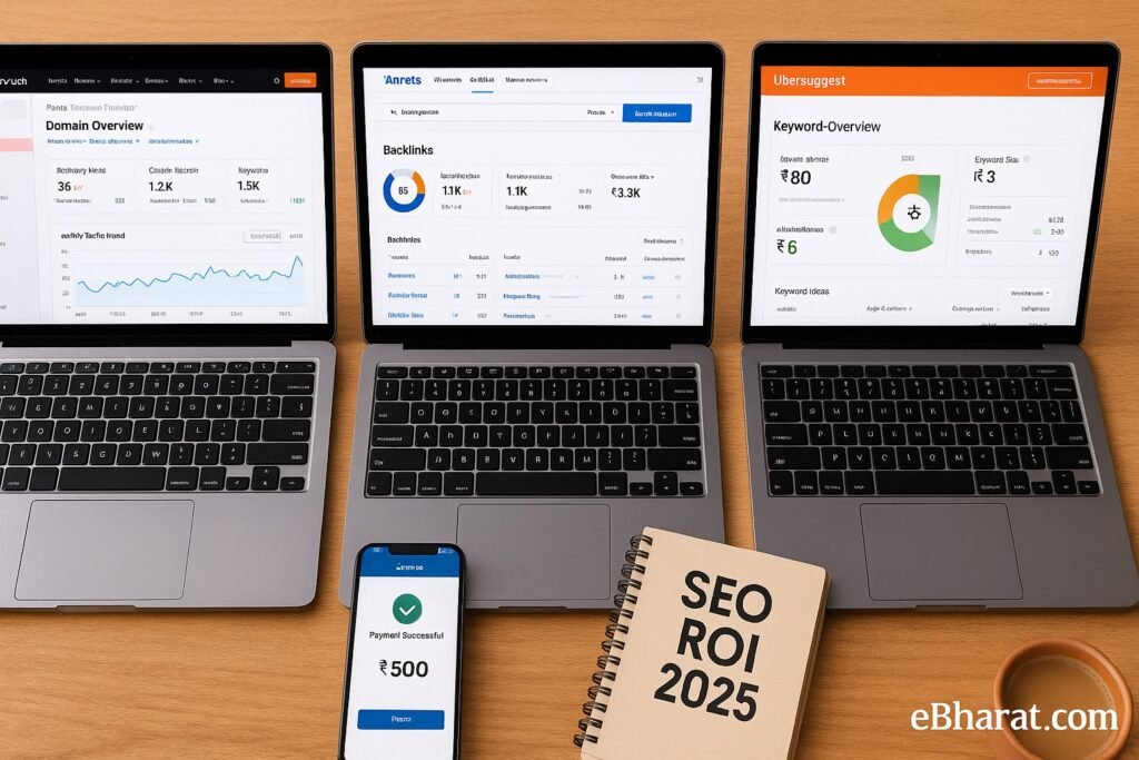 SEMrush vs Ahrefs vs Ubersuggest (India): Which Tool Is Worth the Money in 2025?