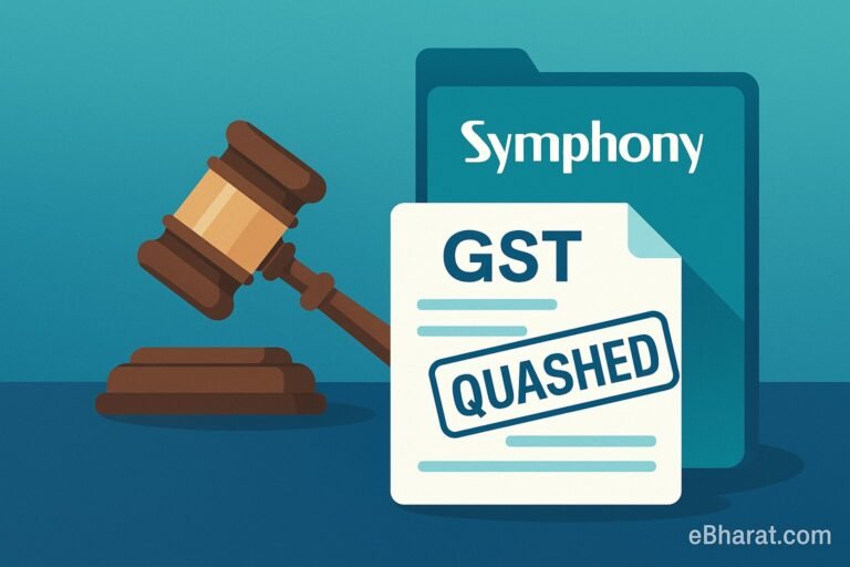 Symphony Wins GST Interest Case, Gujarat HC Quashes Bihar & Jharkhand Demands